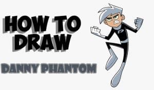 How To Draw Danny Phantom